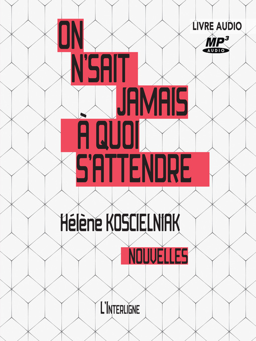 Title details for On n'sait jamais à quoi s'attendre by Hélène Koscielniak - Available